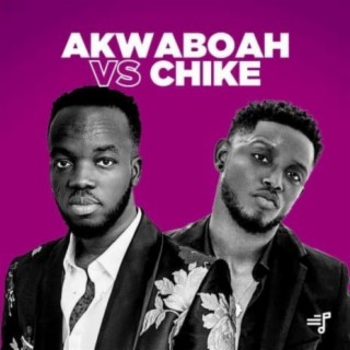 Akwaboah Vs Chike