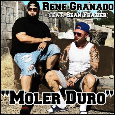 Moler Duro (feat. Sean Frazier) | Boomplay Music