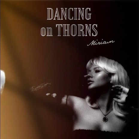 Dancing on Thorns | Boomplay Music