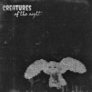 Creatures of the Night