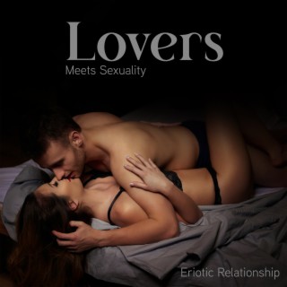 Lovers Meets Sexuality: Eriotic Relationship with Tantric Massage, Long Night