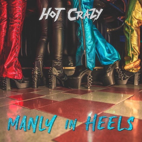 Manly In Heels