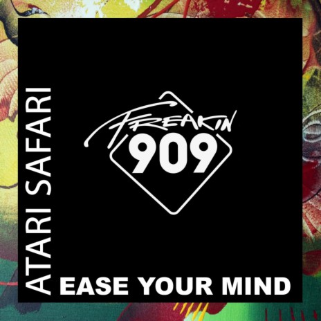 Ease Your Mind (Extended Mix)