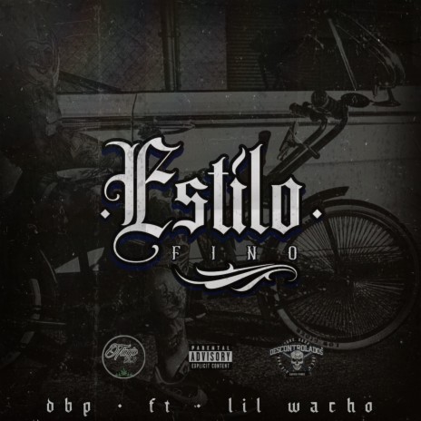 Estilo Fino ft. Lil Wacho, Tinajo S13 & Mr Grifo | Boomplay Music