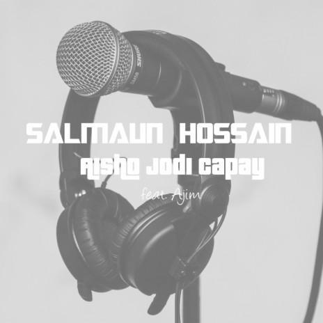 Aisho Jodi Capay ft. Ajim | Boomplay Music