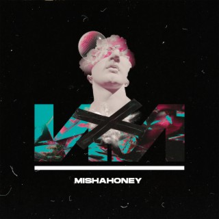 MISHAHONEY