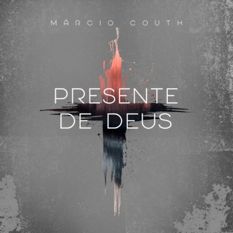 Presente de Deus | Boomplay Music