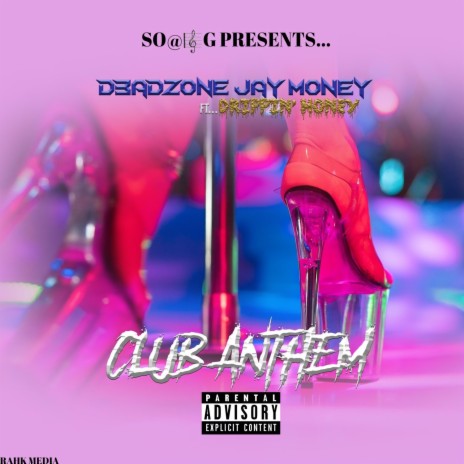 Club Anthem ft. Drippin’ Honey | Boomplay Music