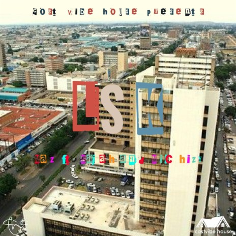 Lsk city (feat. MilChizy) | Boomplay Music