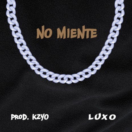 No Miente | Boomplay Music