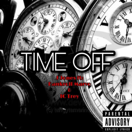 Time Off (feat. BankrollMarvo & IC Trey) | Boomplay Music