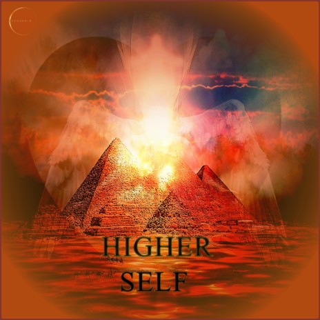 HIGHER SELF | Boomplay Music