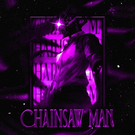 Chainsaw man | Boomplay Music