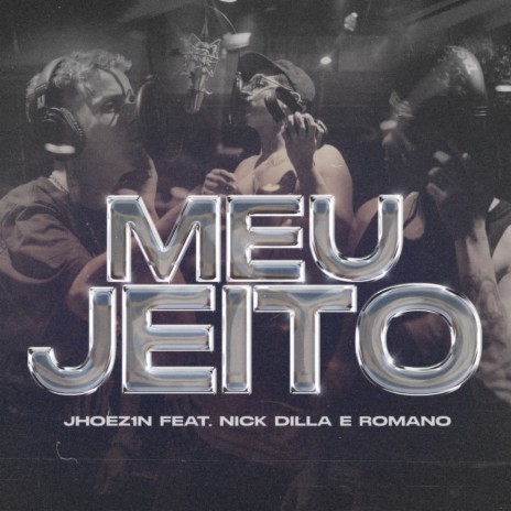 MEU JEITO ft. Nick Dilla & Romano | Boomplay Music