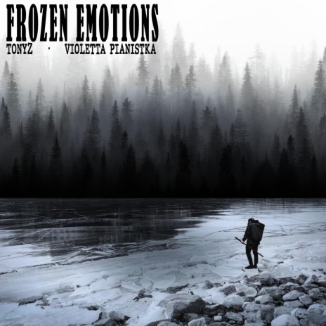 Frozen Emotions ft. TonyZ | Boomplay Music