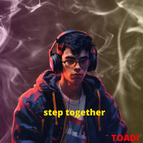 step together | Boomplay Music