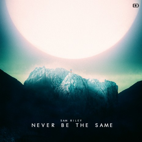 Never Be The Same | Boomplay Music