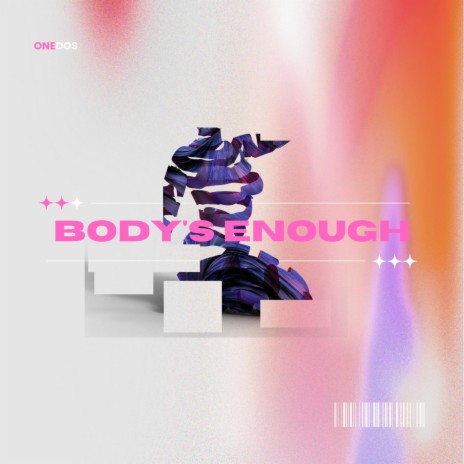body's enough | Boomplay Music