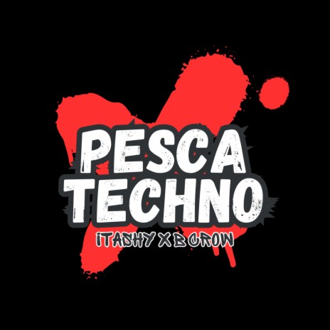 Pesca Techno (Remixes) ft. itashy sharinga | Boomplay Music