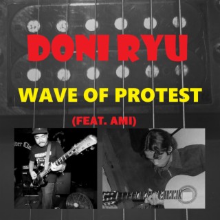 Wave Of Protest (feat. Ami)