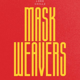 Mask Weavers