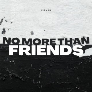 No More Than Friends