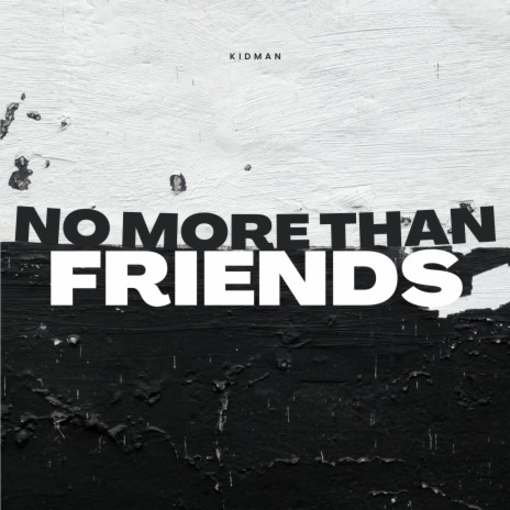 No More Than Friends | Boomplay Music