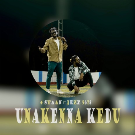 Unakenna Kedu ft. Jezz 5678 | Boomplay Music