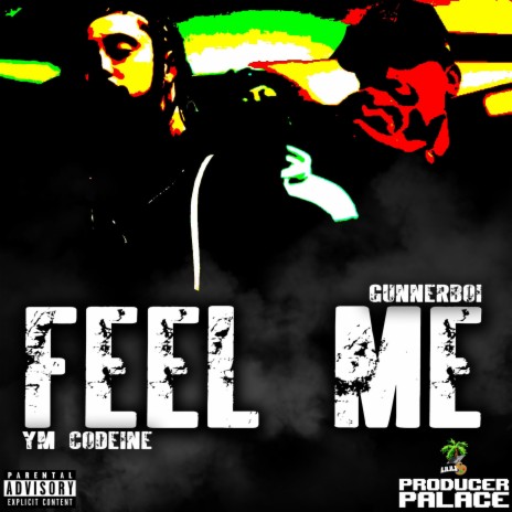 FEEL ME ft. Gunnerboi & Paupa | Boomplay Music