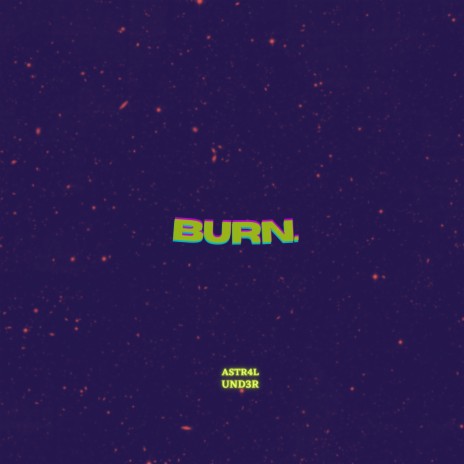 Burn ft. K-strø | Boomplay Music