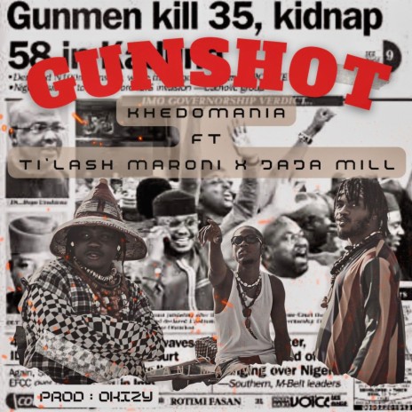 GUNSHOT ft. Ti'lash Maroni & Jaja mill | Boomplay Music