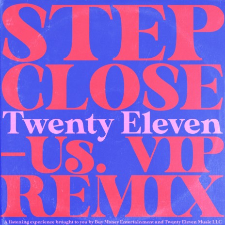 Step Close (-Us. VIP Remix) ft. -Us. | Boomplay Music