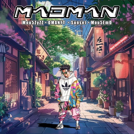 Madman ft. OMANYT, Sunset & Mou5EmO | Boomplay Music