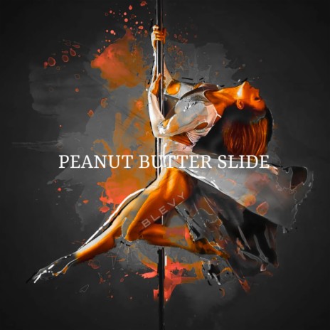 Peanut Butter Slide | Boomplay Music