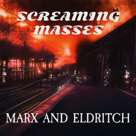 Marx and Eldritch | Boomplay Music