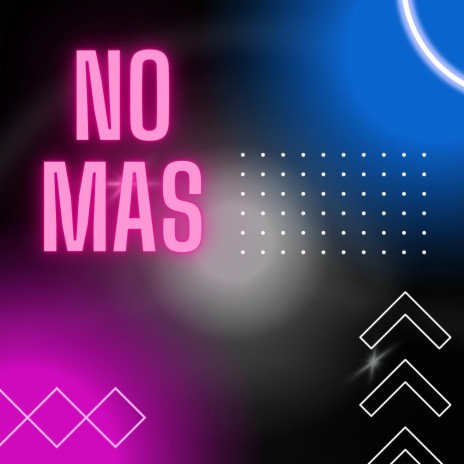 No Mas | Boomplay Music