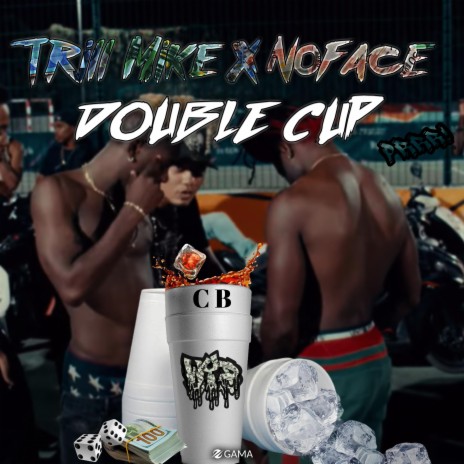 Double Cup (feat. NoFace) | Boomplay Music