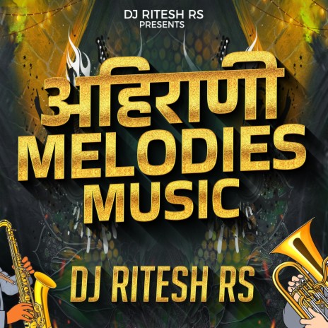 Ahirani Melodies Music Dj Ritesh RS | Boomplay Music