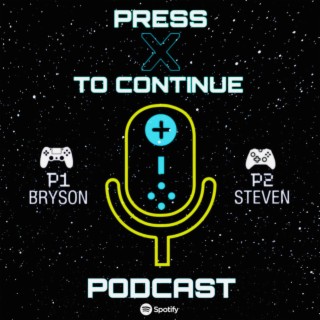 Press X (podcast) - Press X