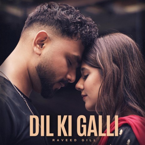 Dill Ki Galli | Boomplay Music