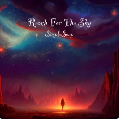 Reach For The Sky | Boomplay Music