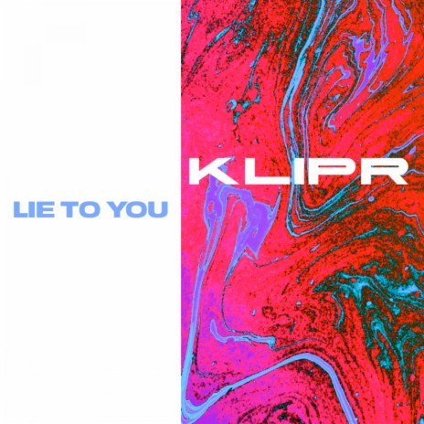 Lie to You | Boomplay Music