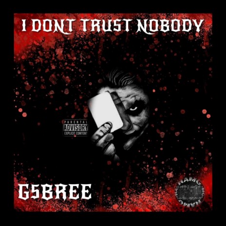 I Dont Trust Nobody | Boomplay Music