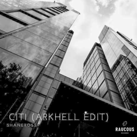 Citi (Arkhell Edit) ft. Arkhell | Boomplay Music