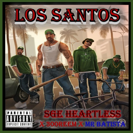Los Santos ft. Mr Batista & 300 Reem | Boomplay Music