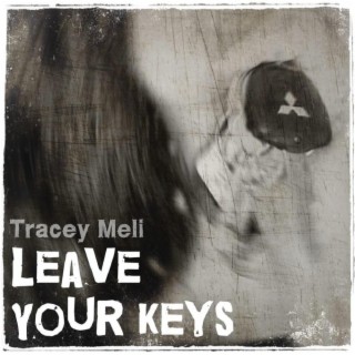 Leave Your Keys lyrics | Boomplay Music