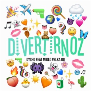 Divertirnoz (feat. Miklo Velka OG)