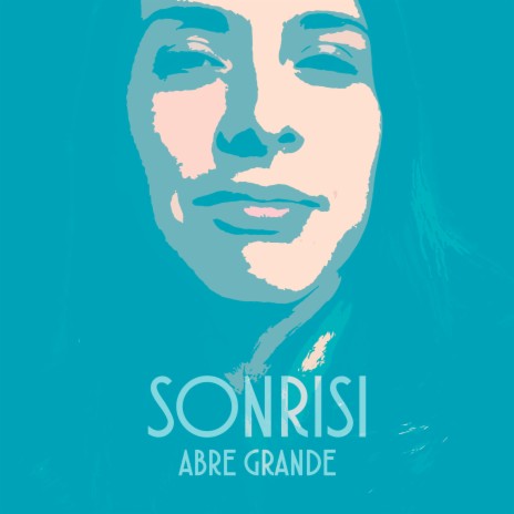 ABRE GRANDE ft. Sonrisi | Boomplay Music