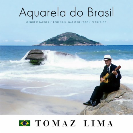 Aquarela do Brasil | Boomplay Music