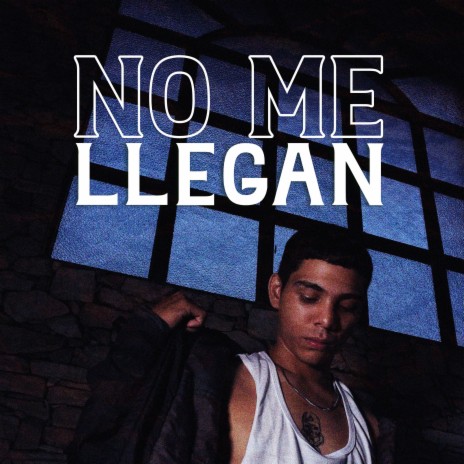 No Me Llegan | Boomplay Music